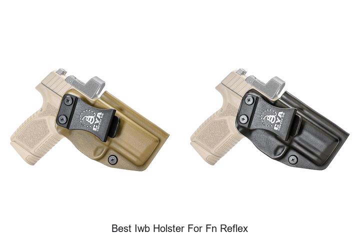 Top 12 Best IWB Holster For FN Reflex You Can’t Miss!