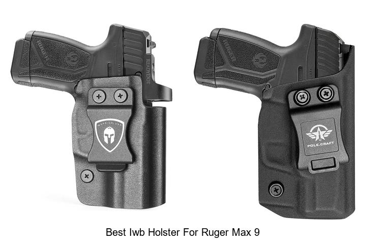 best iwb holster for ruger max 9
