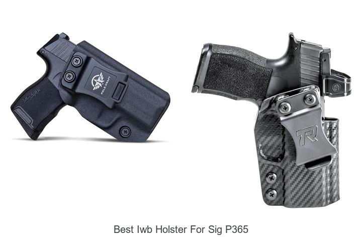 Top 12 Best IWB Holster for Sig P365 You Can’t Miss