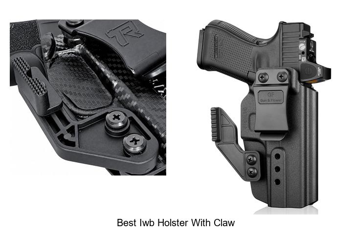 best iwb holster with claw