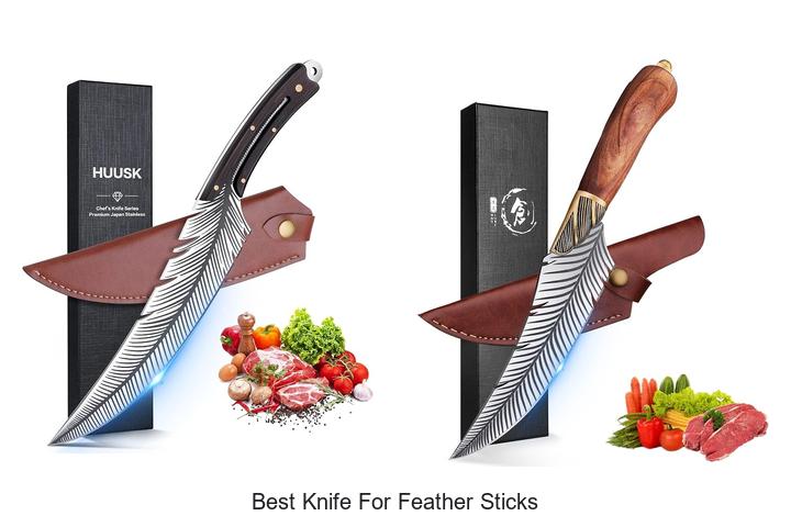 best knife for feather sticks
