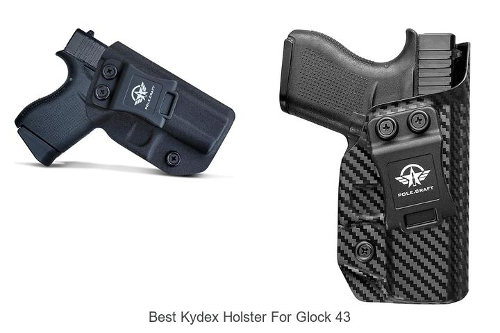 best kydex holster for glock 43