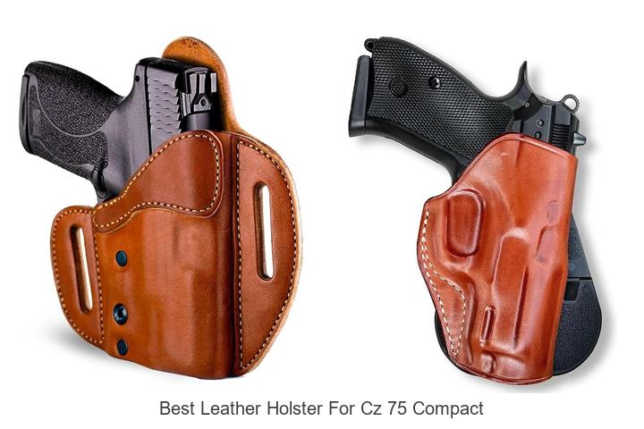 best leather holster for cz 75 compact