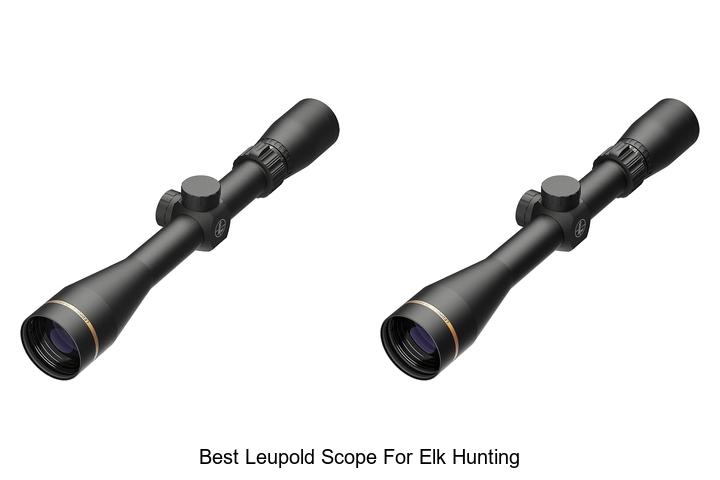 best leupold scope for elk hunting