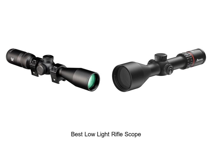 best low light rifle scope