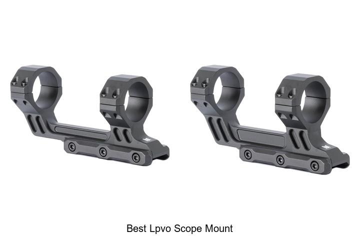 Top 12 Best LPVO Scope Mount You Can’t Miss Today