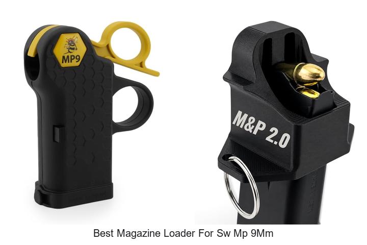 best magazine loader for sw mp 9mm