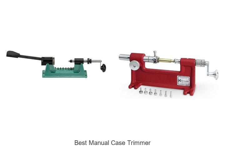 best manual case trimmer