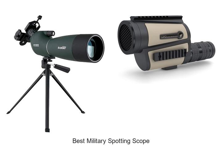Top 12 Best Military Spotting Scope That Will Blow Your Mind