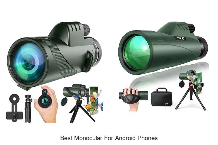 best monocular for android phones