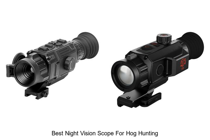 best night vision scope for hog hunting