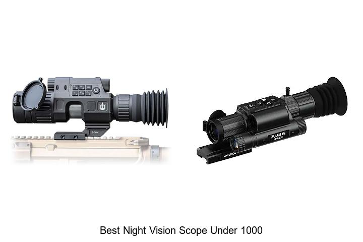 best night vision scope under 1000