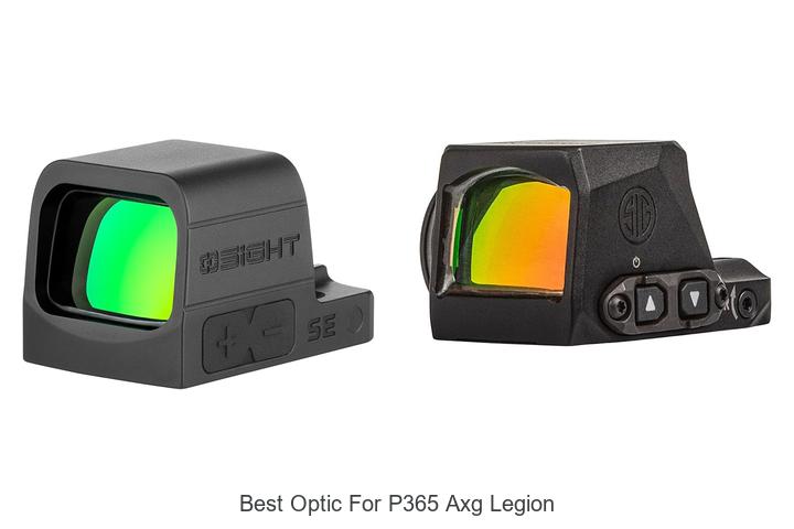 best optic for p365 axg legion