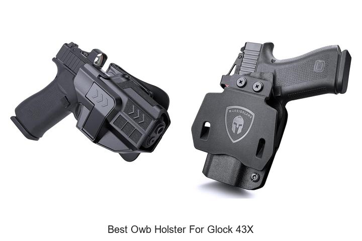 Top 12 Best OWB Holster for Glock 43X You Can’t Miss!