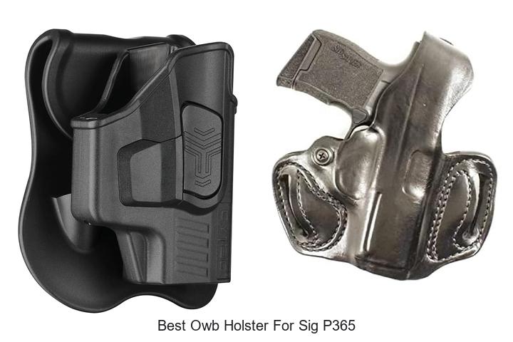 Top 12 Best OWB Holster for Sig P365 You Can’t Miss!