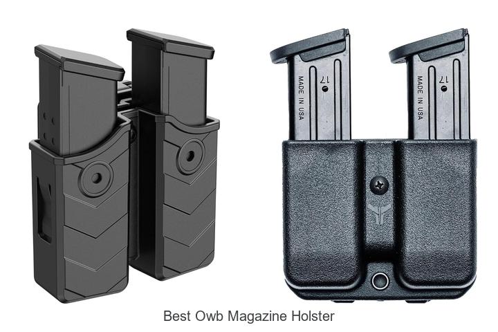 Top 12 Best OWB Magazine Holster That Will Blow Your Mind!