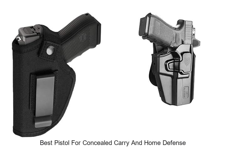best pistol for concealed carry and home defense