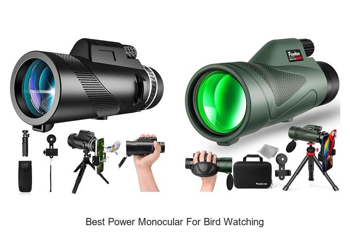 best power monocular for bird watching