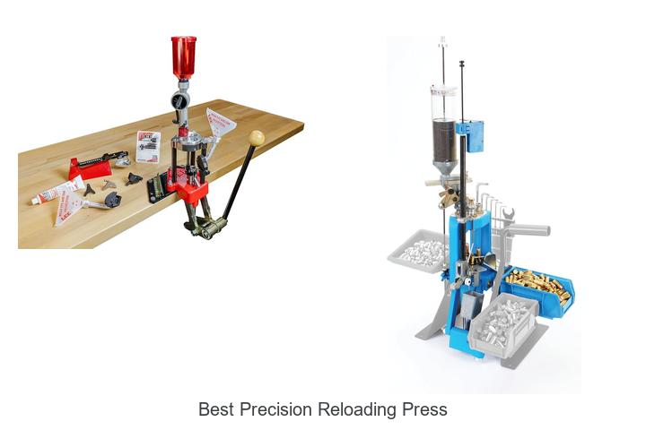 best precision reloading press