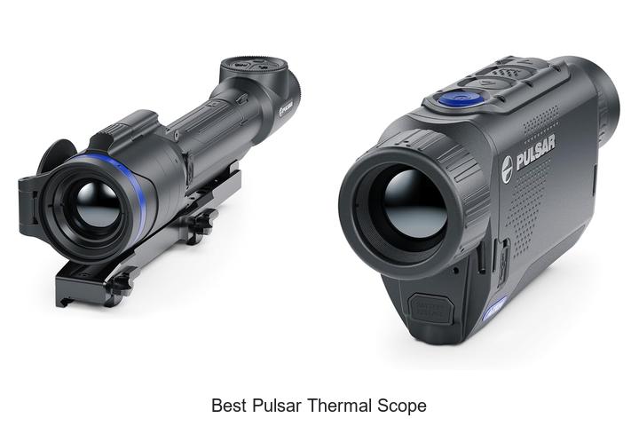Top 12 Best Pulsar Thermal Scope That Will Blow Your Mind!