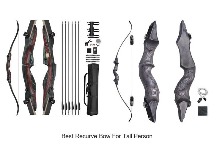 best recurve bow for tall person