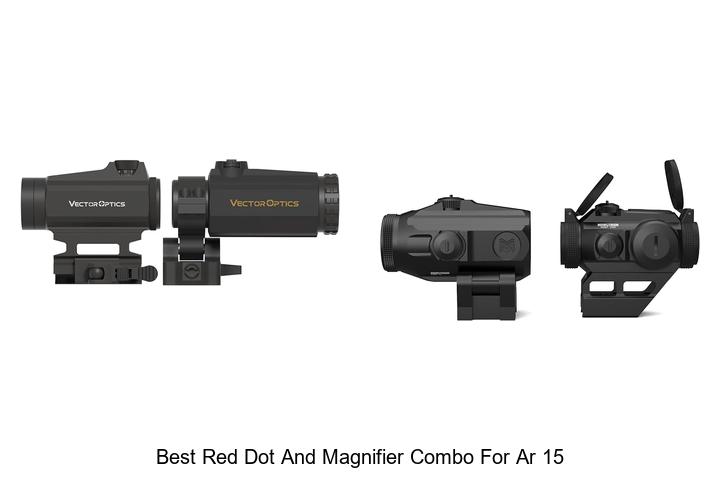 best red dot and magnifier combo for ar 15
