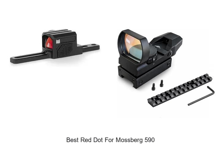 best red dot for mossberg 590