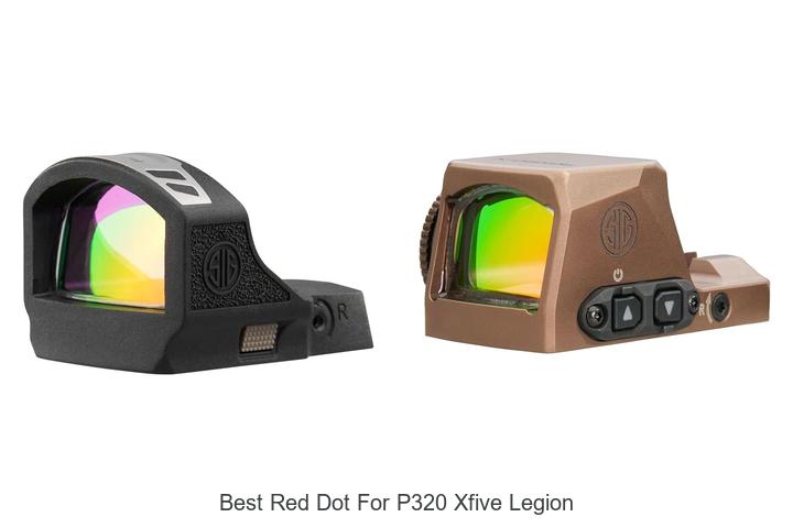 best red dot for p320 xfive legion