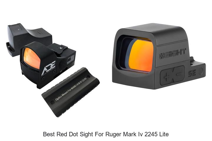 best red dot sight for ruger mark iv 2245 lite