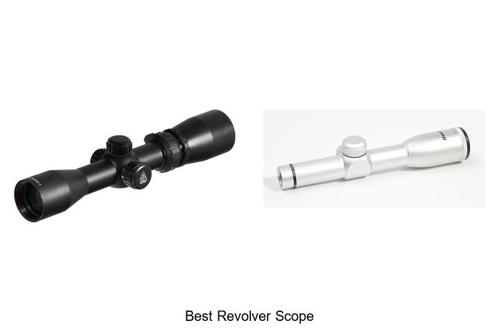 Top 12 Best Revolver Scope That Will Blow Your Mind!