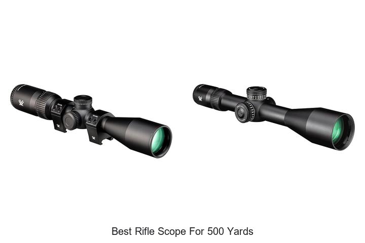 best rifle scope for 500 yards