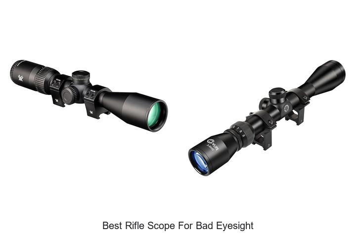 best rifle scope for bad eyesight
