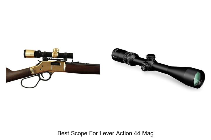best scope for lever action 44 mag