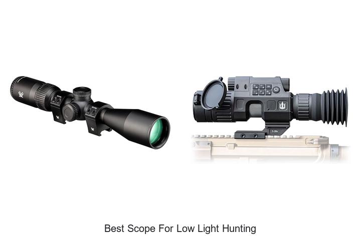 best scope for low light hunting