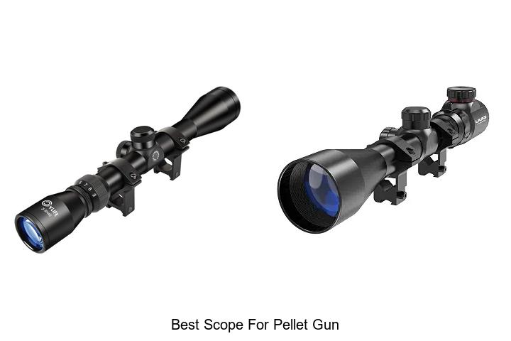 Top 12 Best Scope For Pellet Gun That Will Blow Your Mind!
