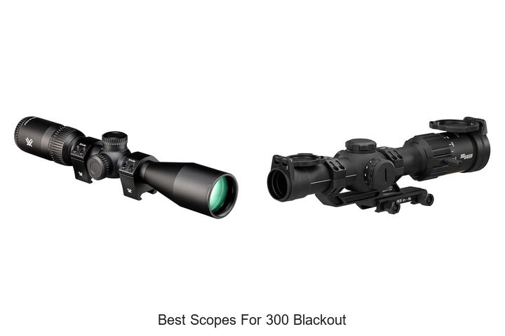 best scopes for 300 blackout