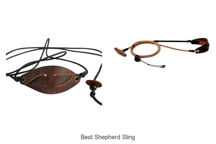Top 12 Best Shepherd Sling That Will Blow Your Mind!