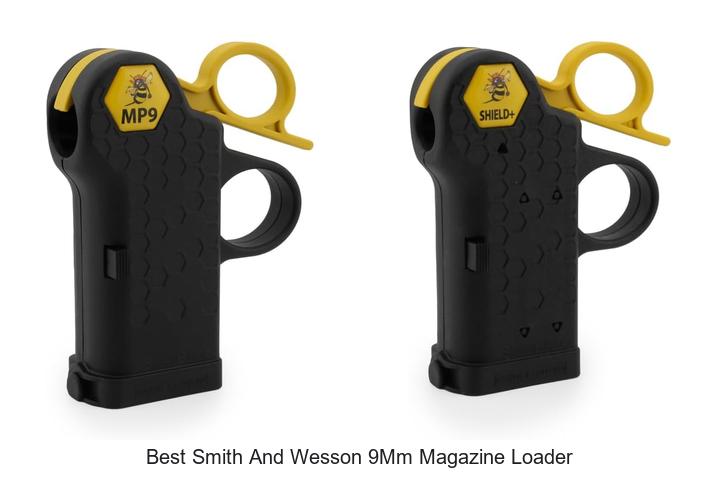 Top 12 Best Smith And Wesson 9mm Magazine Loader Picks Now!