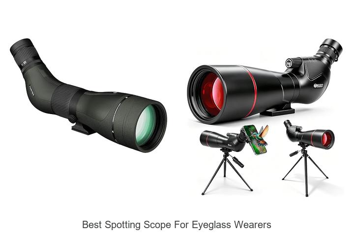 best spotting scope for eyeglass wearers