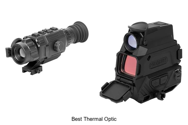 Top 12 Best Thermal Optic That Will Blow Your Mind!