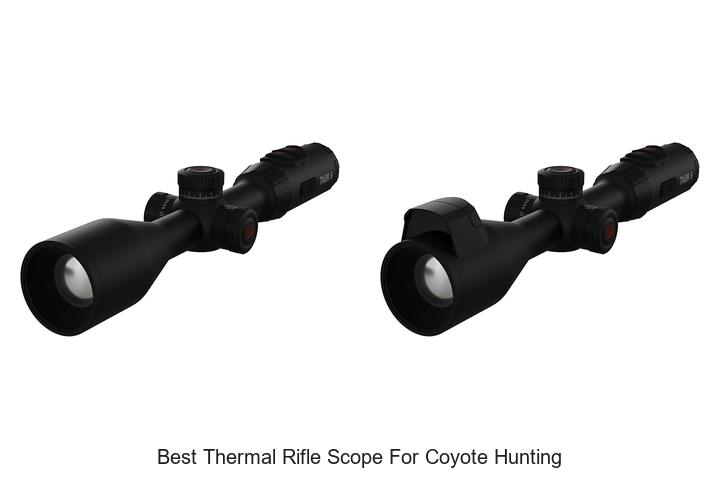 best thermal rifle scope for coyote hunting