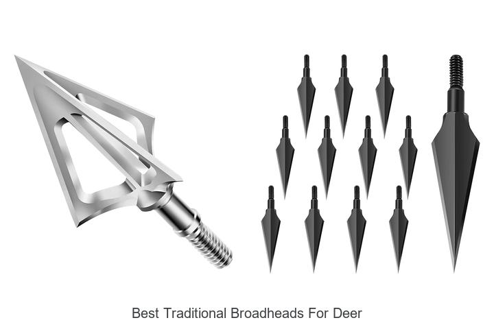 best traditional broadheads for deer