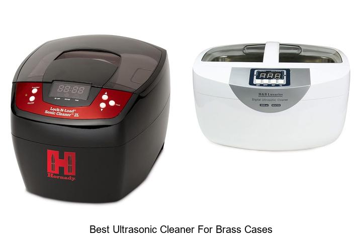 best ultrasonic cleaner for brass cases