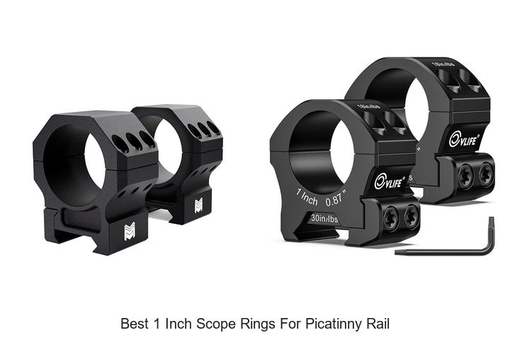 best 1 inch scope rings for picatinny rail​