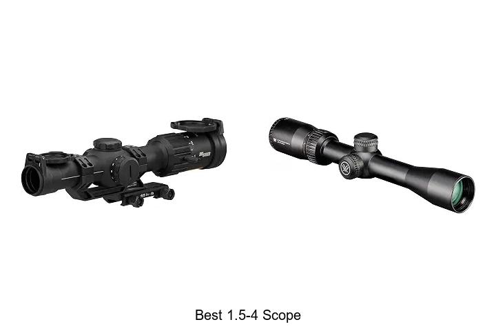 best 1.5-4 scope
