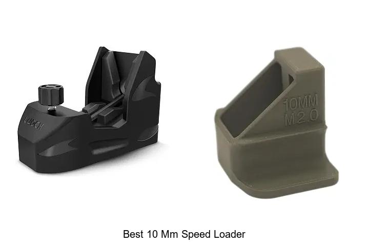best 10 mm speed loader