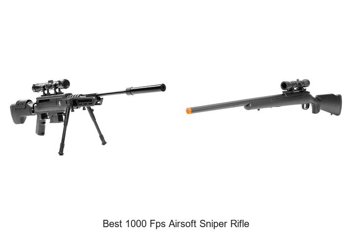 best 1000 fps airsoft sniper rifle