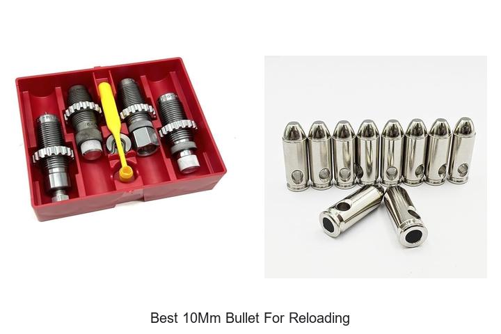 best 10mm bullet for reloading