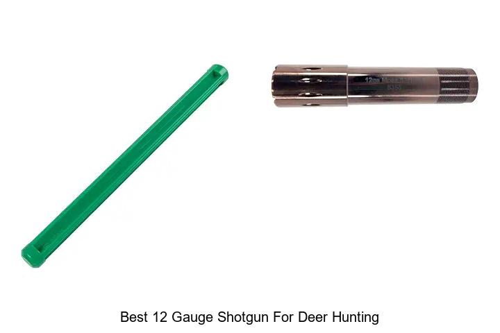 best 12 gauge shotgun for deer hunting