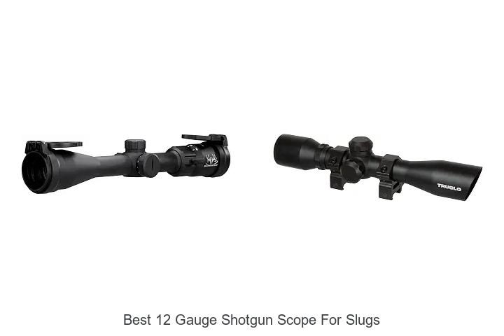best 12 gauge shotgun scope for slugs
